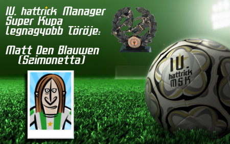 IV. HMSK Legnagyobb Törője